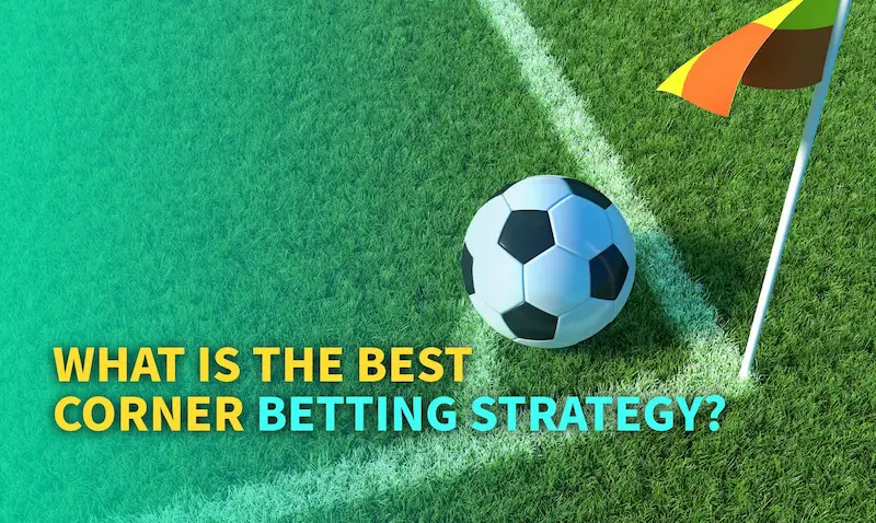 What is corner betting?