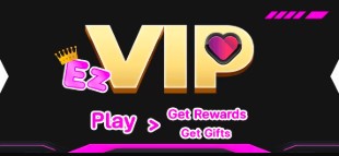 Join EZVIP Membership - Play to Get Rewards & Gifts